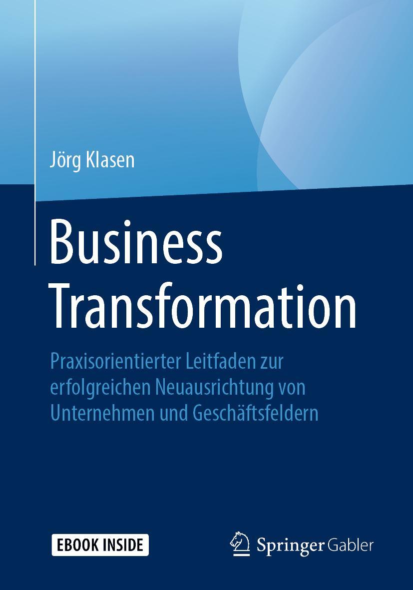 Cover: 9783658258788 | Business Transformation | Jörg Klasen | Bundle | Book + eBook | 2019