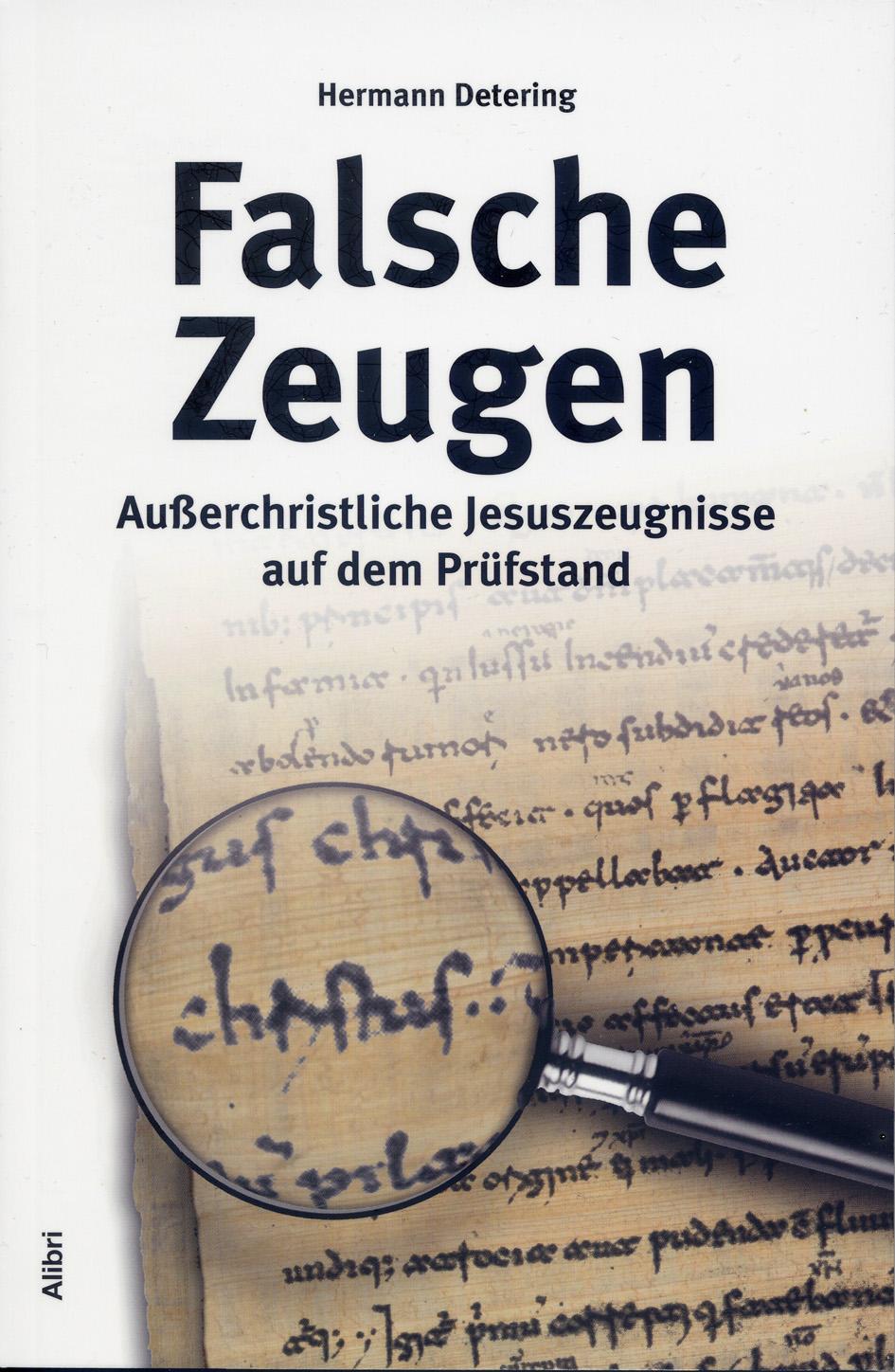 Cover: 9783865690708 | Falsche Zeugen | Außerchristliche Jesuszeugnisse auf dem Prüfstand