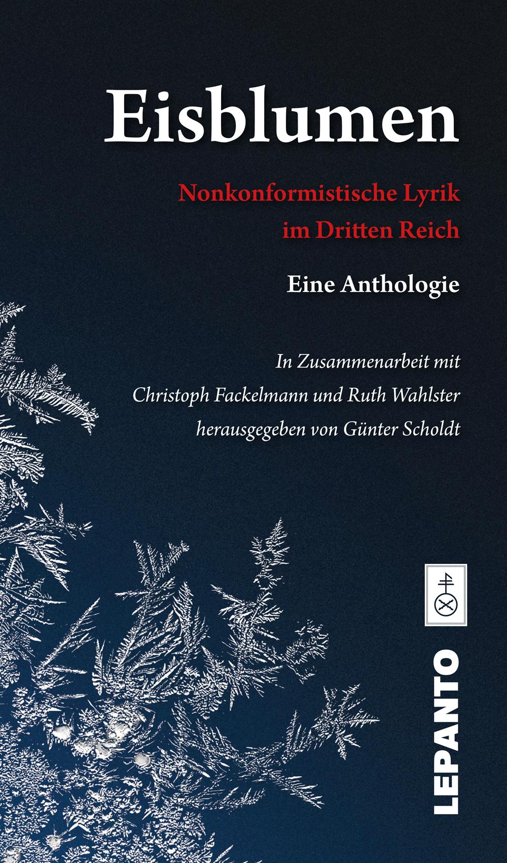 Cover: 9783942605328 | Eisblumen | Nonkonformistische Lyrik im Dritten Reich. Eine Anthologie