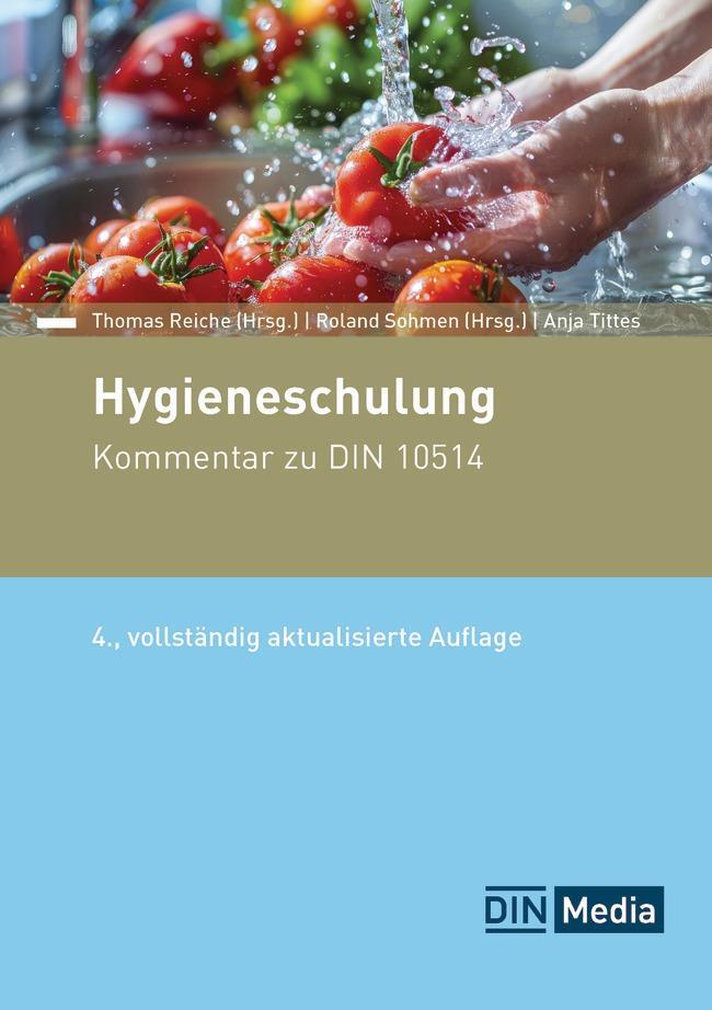 Cover: 9783410385196 | Hygieneschulung | Kommentar zu DIN 10514 | Anja Tittes | Taschenbuch