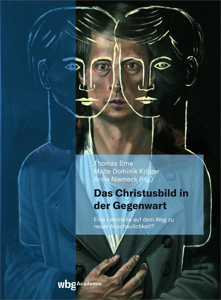 Cover: 9783534406623 | Das Christusbild in der Gegenwart - eine Leerstelle auf dem Weg zu...