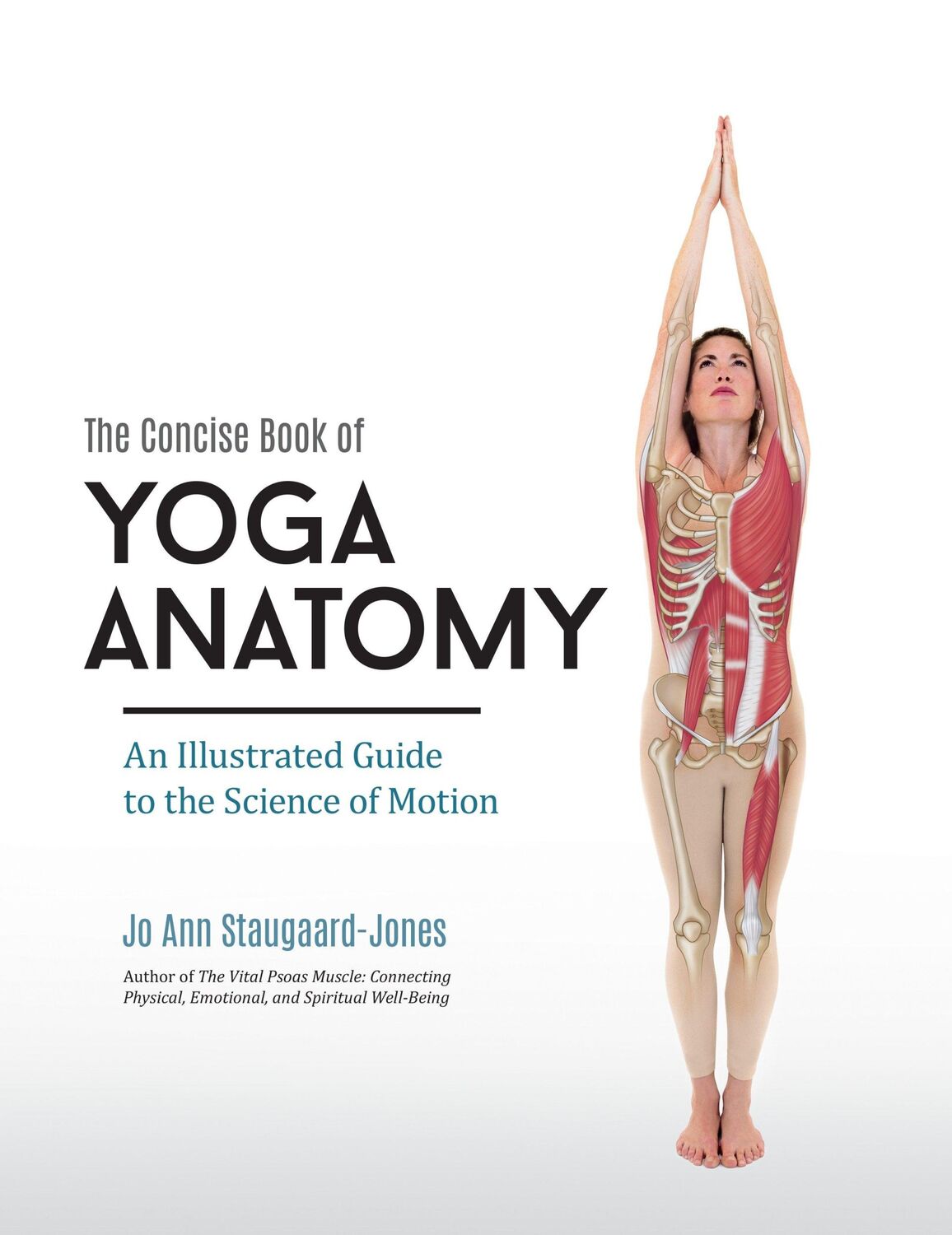 Cover: 9781583949832 | The Concise Book of Yoga Anatomy: An Illustrated Guide to the...