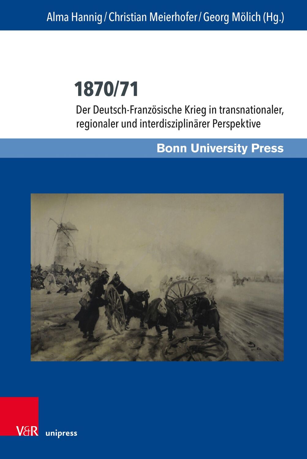 Cover: 9783847114956 | 1870/71 | Alma Hannig (u. a.) | Buch | gebunden | 482 S. | Deutsch