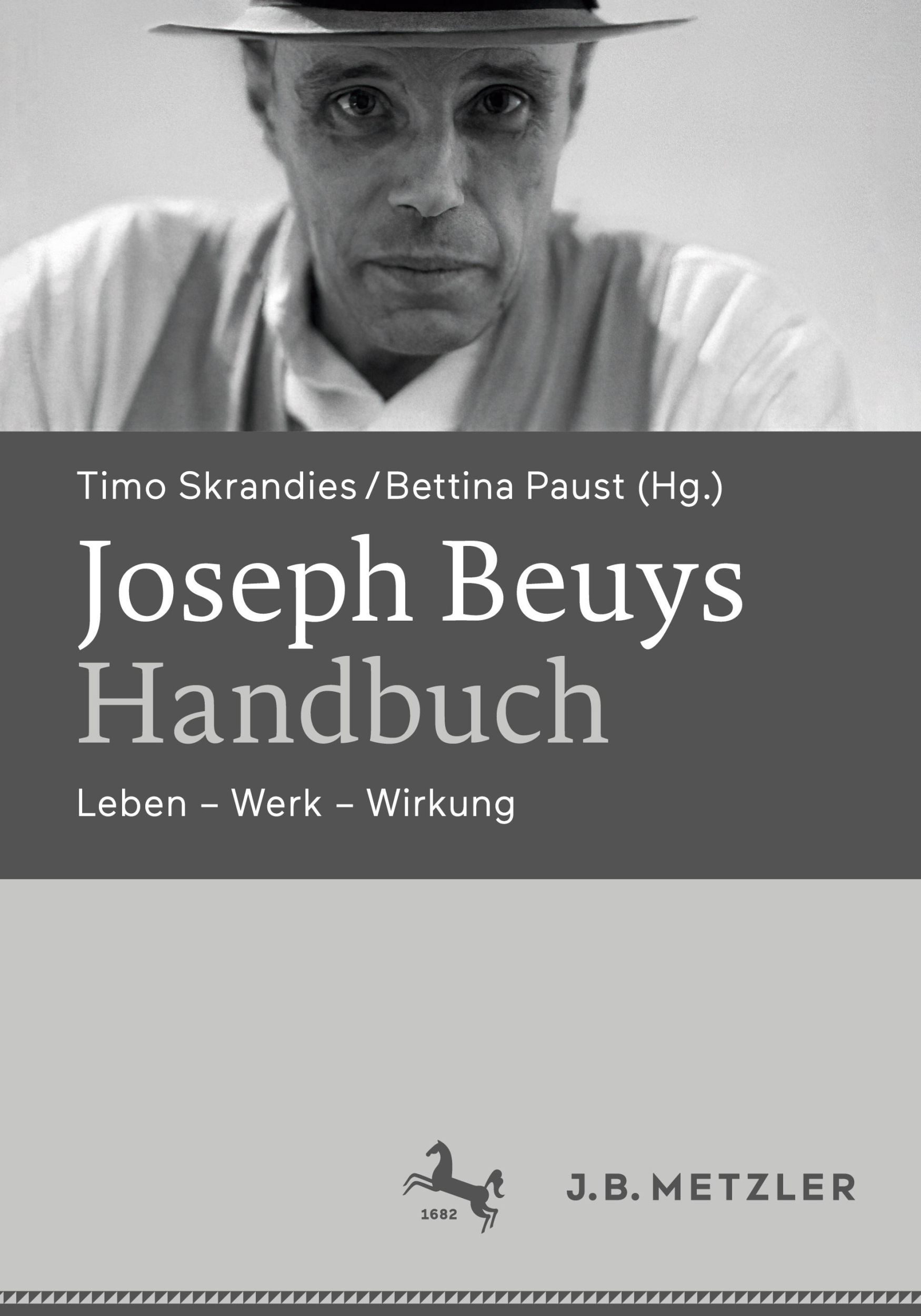 Cover: 9783476057914 | Joseph Beuys-Handbuch | Leben ¿ Werk ¿ Wirkung | Bettina Paust (u. a.)