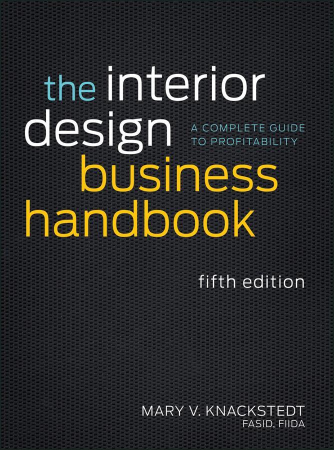 Cover: 9781118139875 | The Interior Design Business Handbook | Mary V Knackstedt | Buch