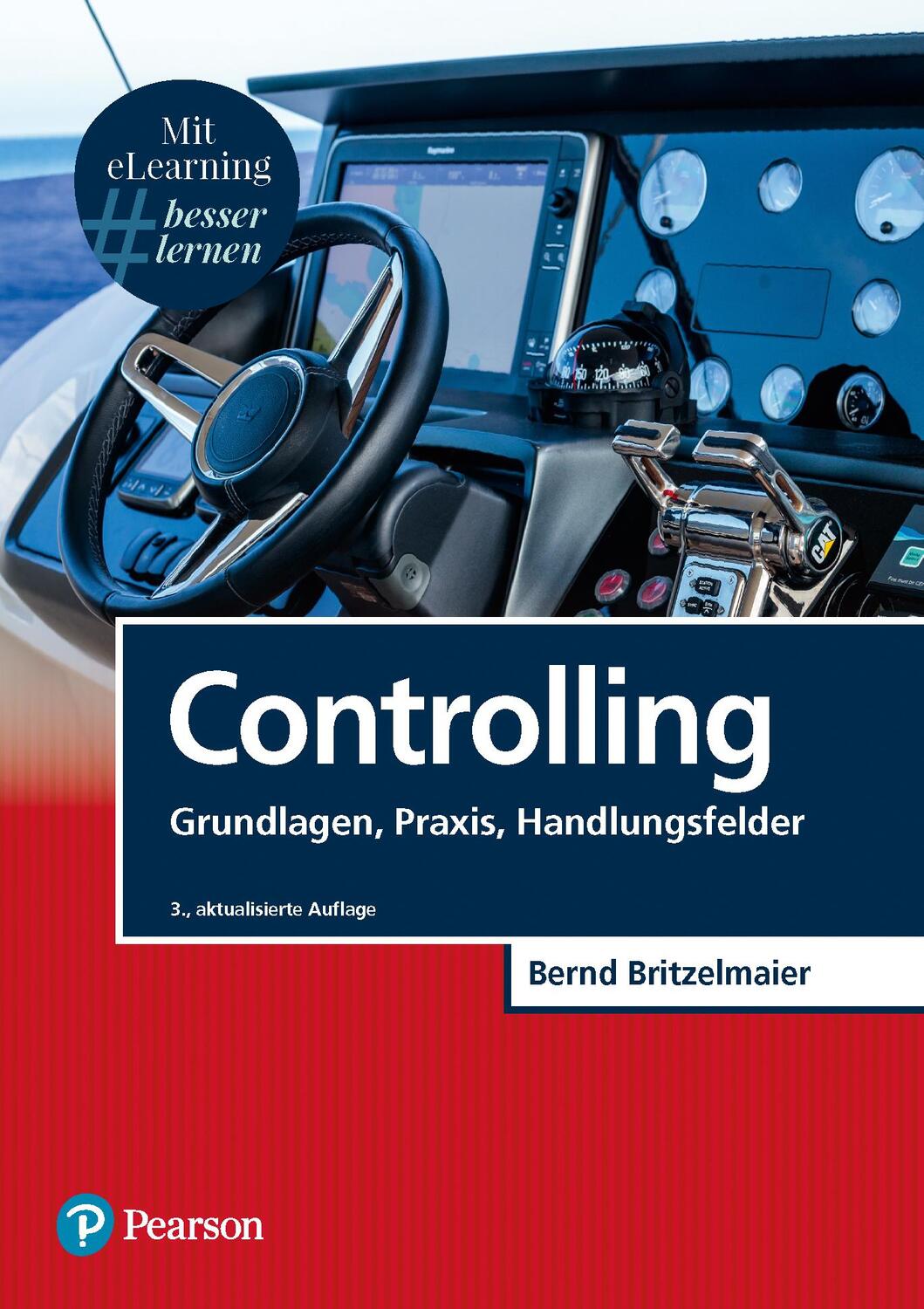 Cover: 9783868944112 | Controlling | Grundlagen, Praxis, Handlungsfelder | Bernd Britzelmaier