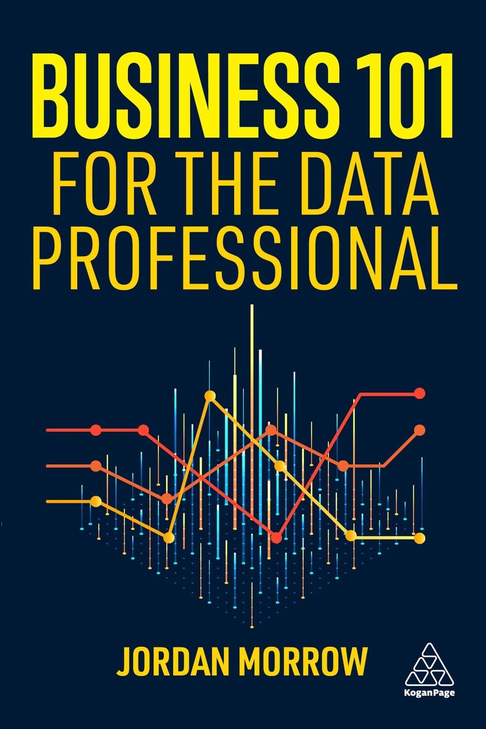 Cover: 9781398617063 | Business 101 for the Data Professional | Jordan Morrow | Taschenbuch