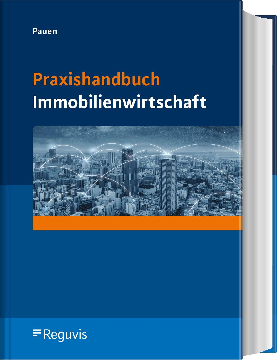 Cover: 9783846210963 | Praxishandbuch Immobilienwirtschaft | Werner Pauen | Buch | 1040 S.