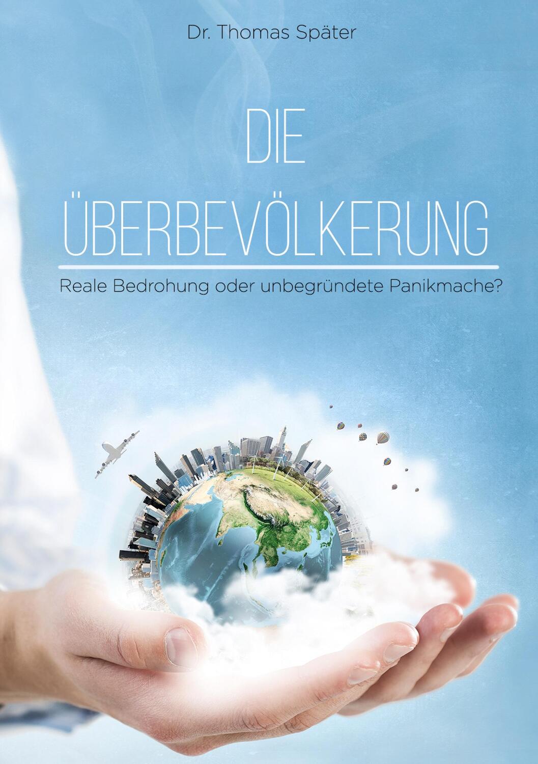 Cover: 9783347265516 | Die Überbevölkerung | Reale Bedrohung oder unbegründete Panikmache?