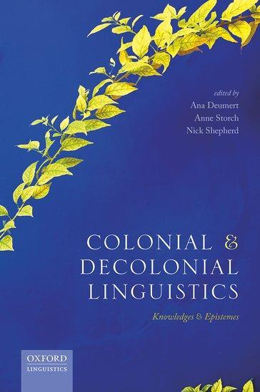 Cover: 9780198793205 | Colonial and Decolonial Linguistics | Knowledges and Epistemes | Buch