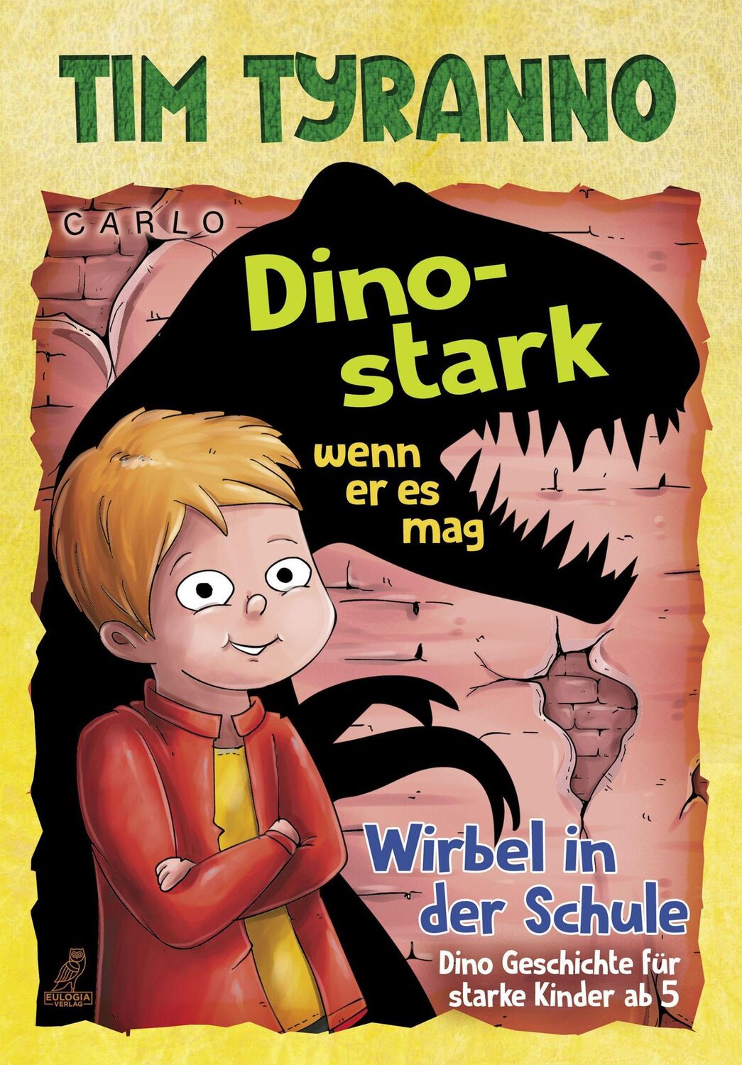 Cover: 9783969672457 | Tim Tyranno - Dino-stark, wenn er es mag | Carlo | Taschenbuch | 72 S.