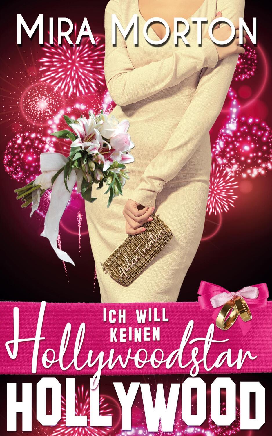 Cover: 9783950358964 | Ich will keinen Hollywoodstar | Mira Morton | Taschenbuch | Paperback