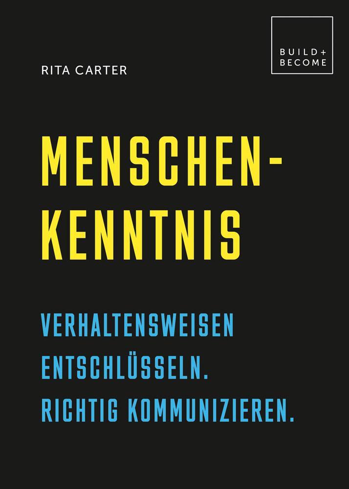 Cover: 9783283012779 | Menschenkenntnis | Rita Carter | Buch | Build + Become | 160 S. | 2019