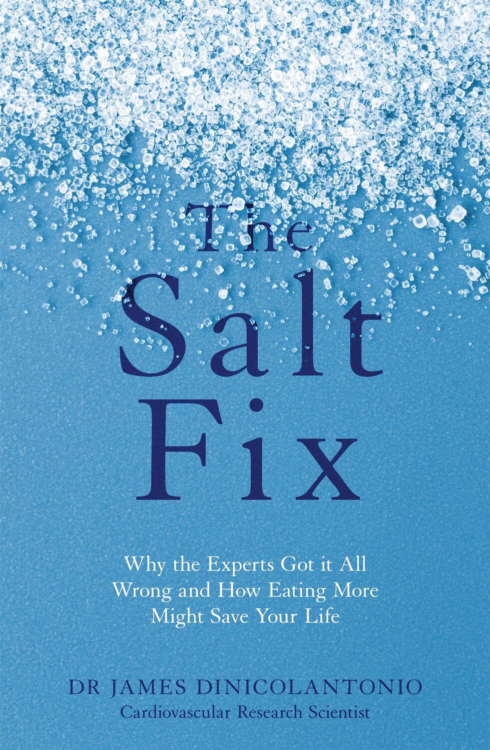 Cover: 9780349417387 | The Salt Fix | James Dinicolantonio | Taschenbuch | Englisch | 2017