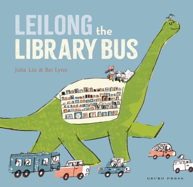 Cover: 9781776573318 | Leilong the Library Bus | Julia Liu | Buch | Gebunden | Englisch