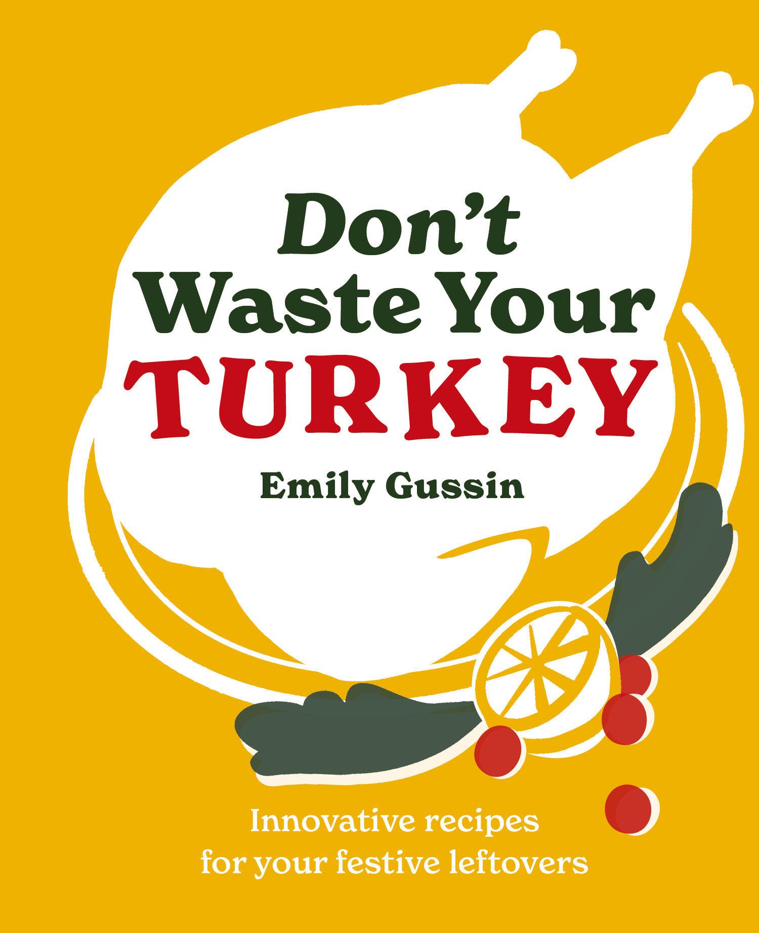 Cover: 9781761500503 | Don't Waste Your Turkey | Emily Gussin | Buch | Englisch | 2024