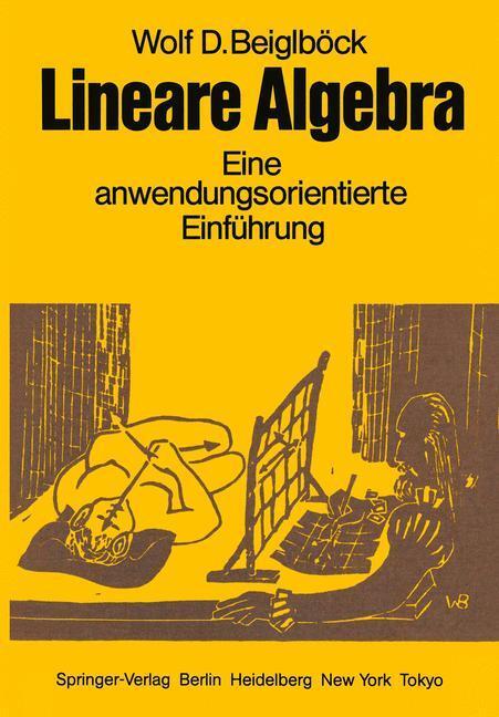 Cover: 9783540124771 | Lineare Algebra | W. D. Beiglböck | Taschenbuch | Paperback | XXV