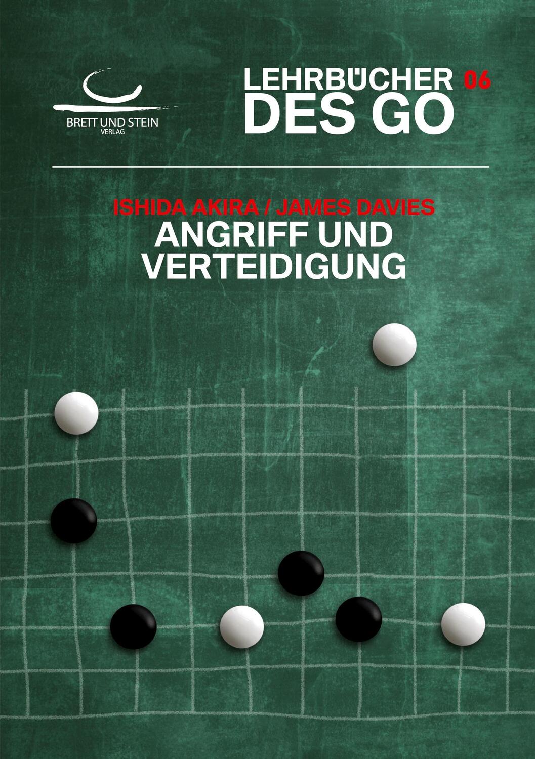 Cover: 9783940563460 | Angriff und Verteidigung | Lehrbücher des Go | Akira Ishida (u. a.)