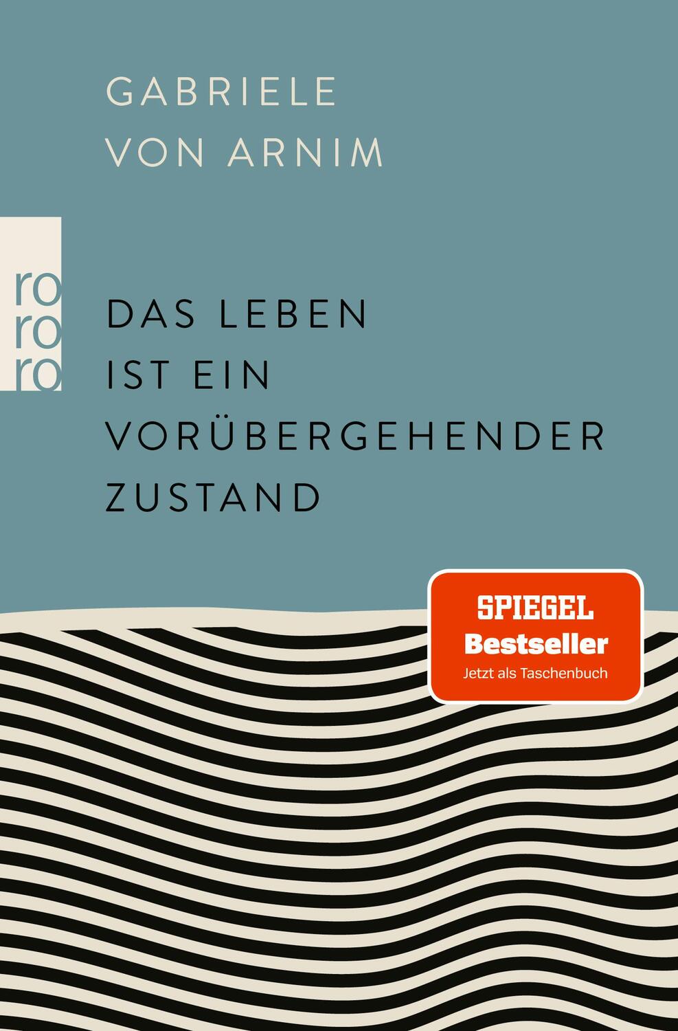 Cover: 9783499006340 | Das Leben ist ein vorübergehender Zustand | Gabriele von Arnim | Buch