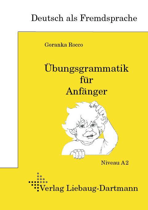 Cover: 9783922989745 | DSH-Prüfungstraining. Übungsgrammatik für Anfänger | Goranka Rocco