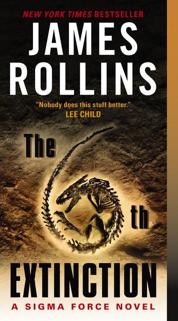 Cover: 9780061785696 | The 6th Extinction | A Sigma Force Novel | James Rollins | Taschenbuch