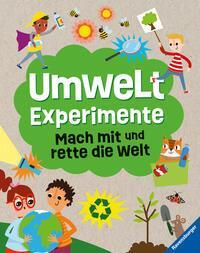 Cover: 9783473480173 | Umweltexperimente | Mach mit und rette die Welt | Susan Martineau