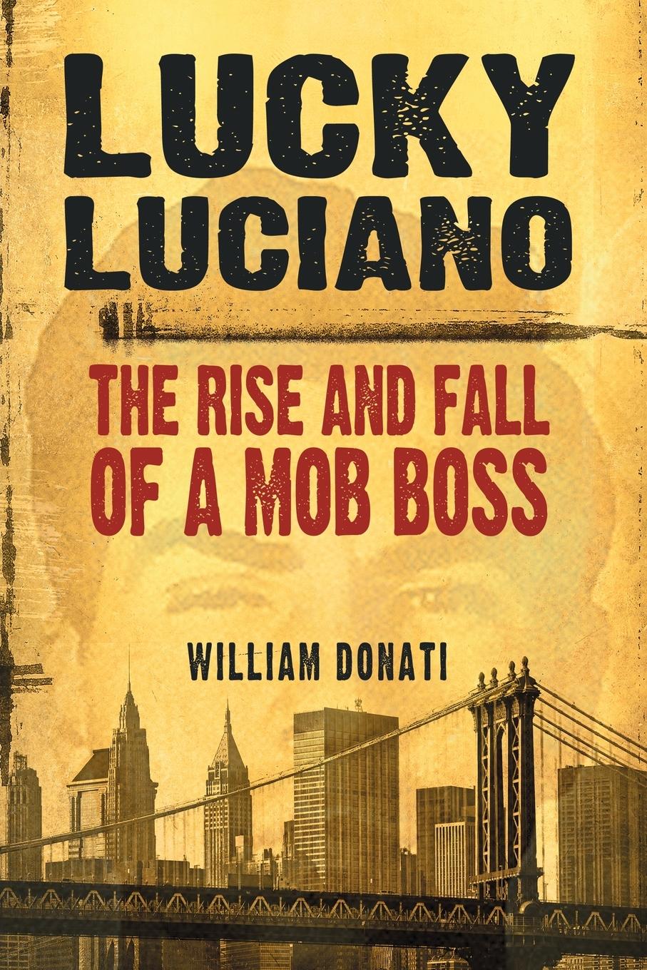 Cover: 9780786446667 | Lucky Luciano | The Rise and Fall of a Mob Boss | William Donati