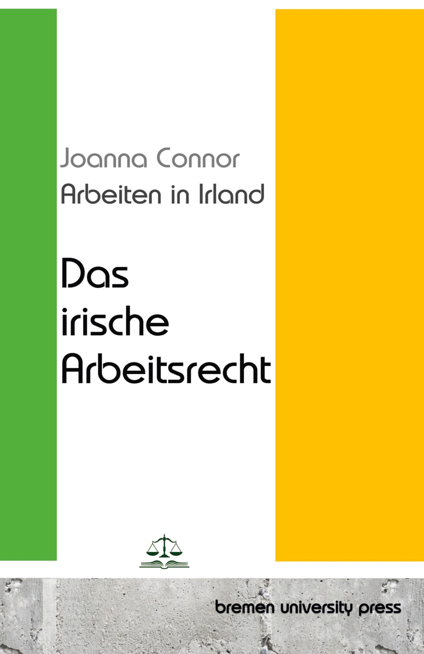 Cover: 9783690350730 | Arbeiten in Irland | Das irische Arbeitsrecht | Joanna Connor | Buch