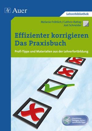 Cover: 9783403065722 | Effizienter korrigieren - Das Praxisbuch | Melanie Fröhlich (u. a.)