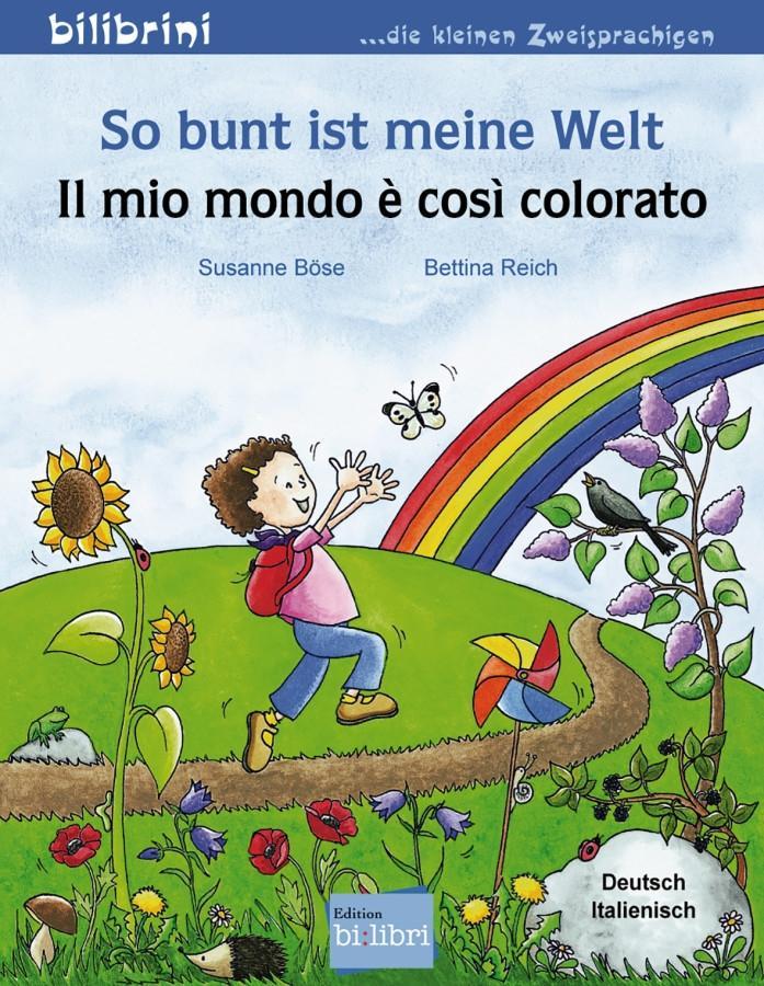 Cover: 9783194995949 | So bunt ist meine Welt / Il mio mondo è così colorato | Susanne Böse