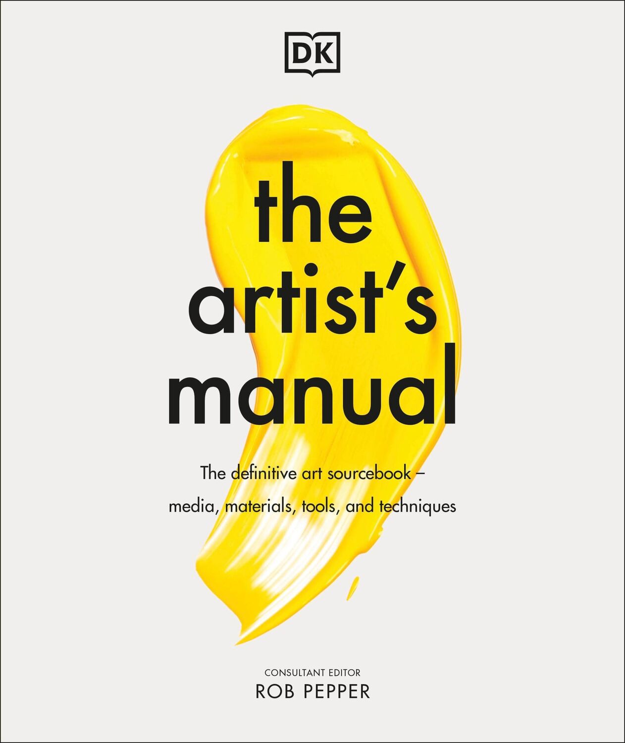 Cover: 9780241483855 | The Artist's Manual | Rob Pepper | Buch | Gebunden | Englisch | 2021