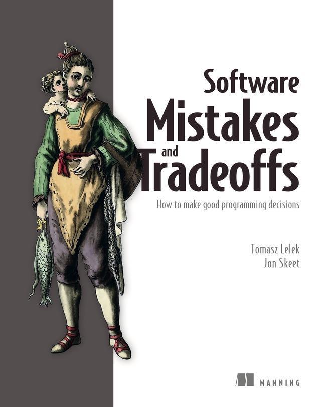 Cover: 9781617299209 | Software Mistakes and Tradeoffs | Tomasz Lelek (u. a.) | Taschenbuch