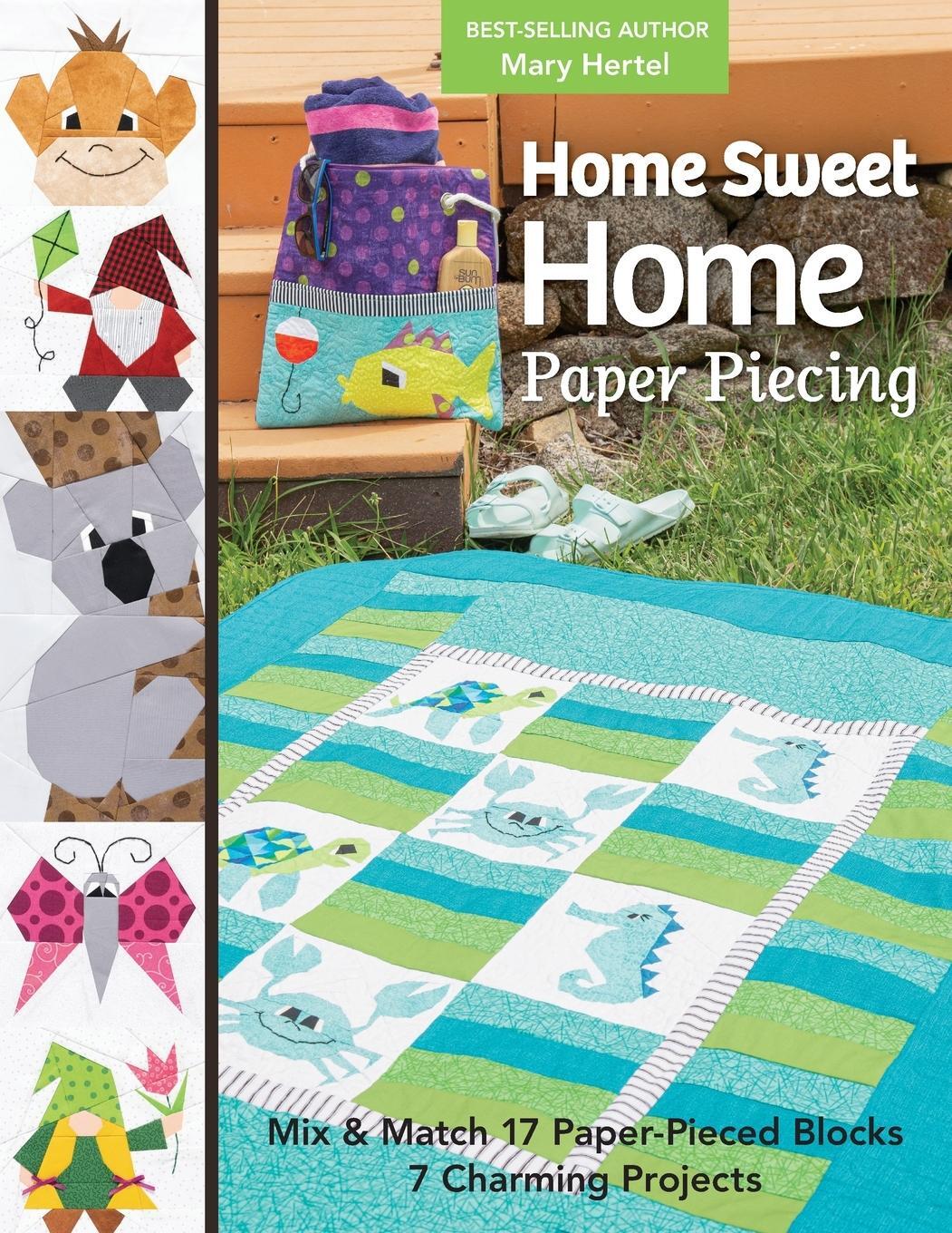 Cover: 9781644033791 | Home Sweet Home Paper Piecing - Print-On-Demand Edition | Mary Hertel