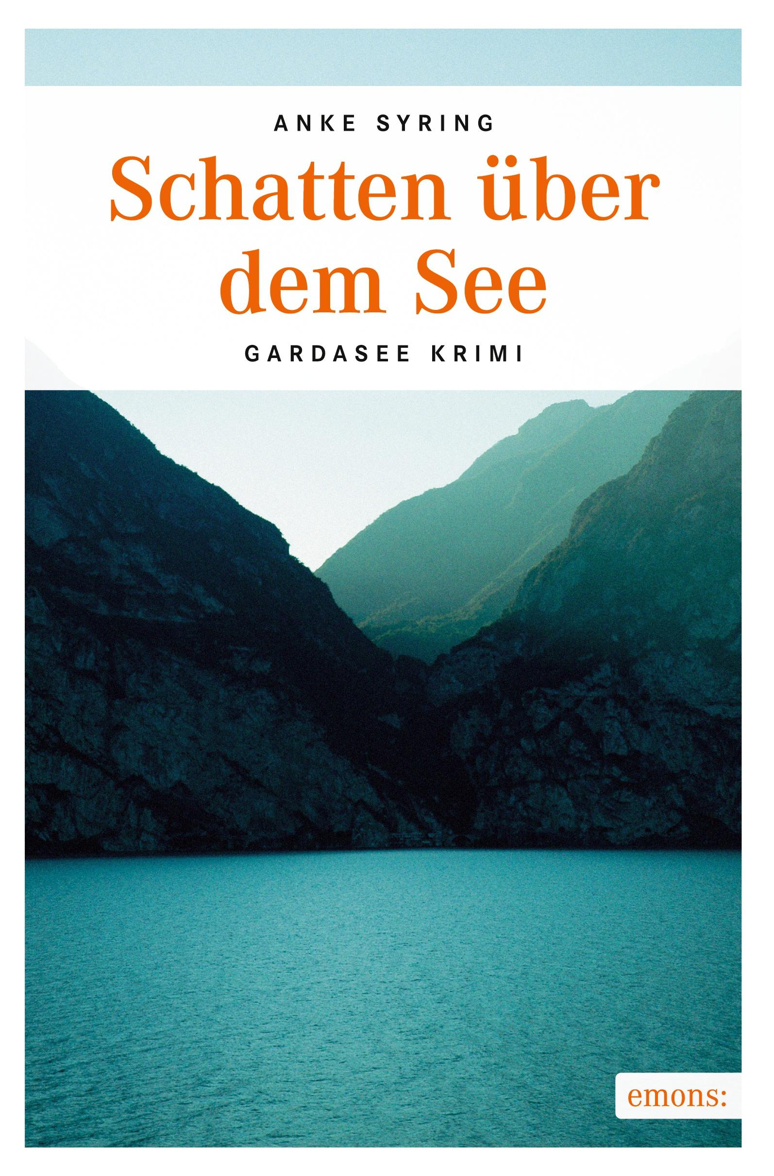 Cover: 9783954515585 | Schatten über dem See | Gardasee Krimi | Anke Syring | Taschenbuch