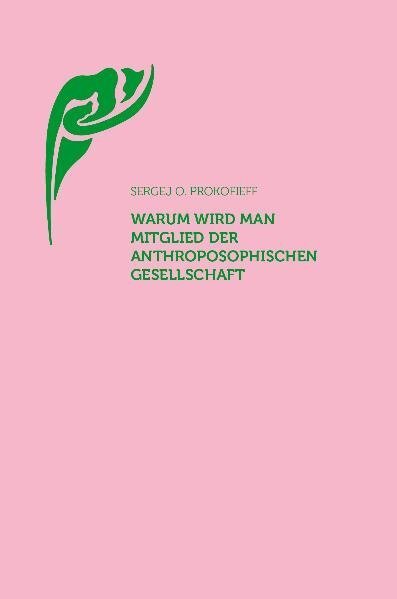 Cover: 9783723514542 | Warum wird man Mitglied der Anthroposophischen Gesellschaft? | Buch