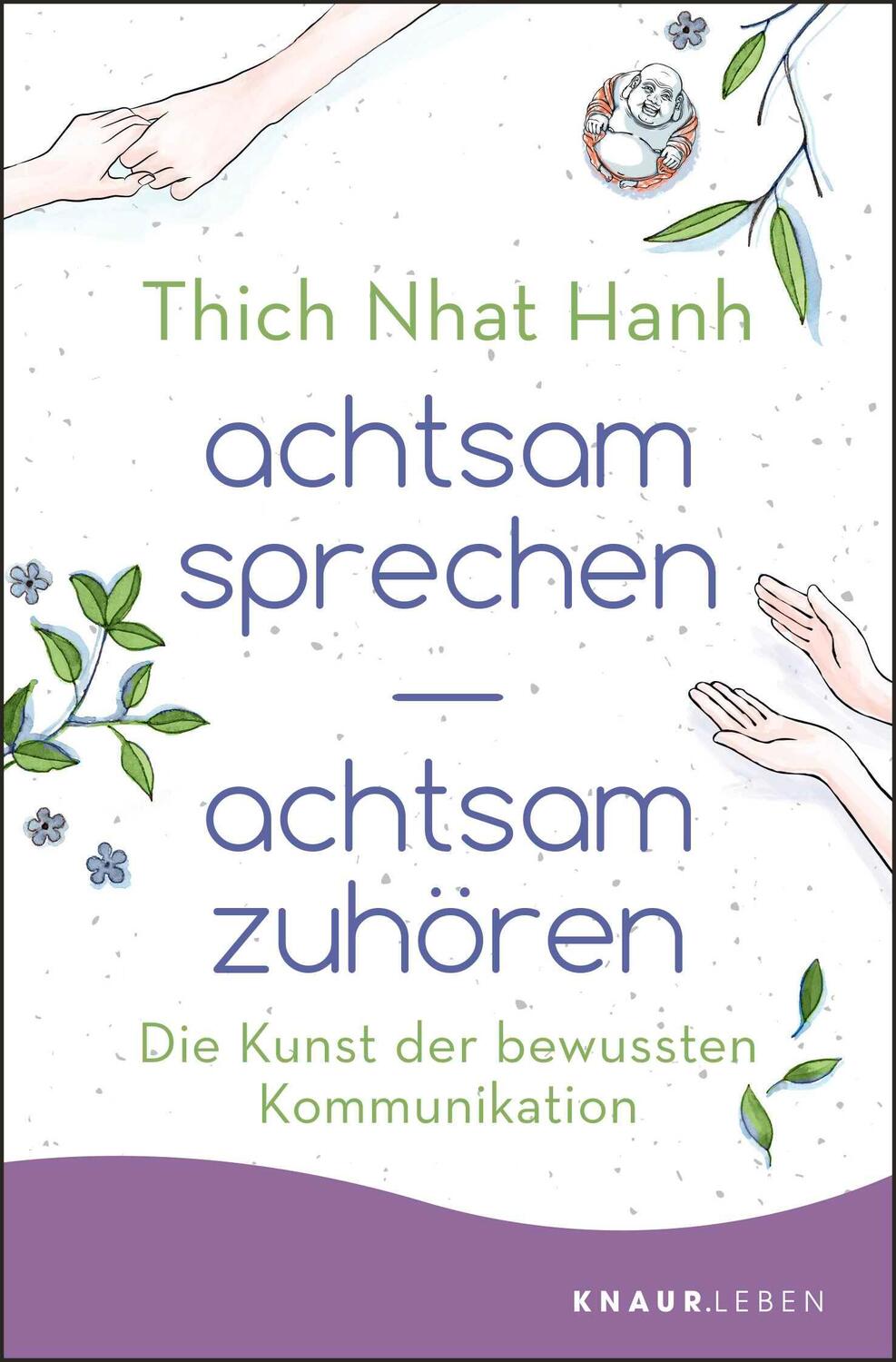 Cover: 9783426876831 | achtsam sprechen - achtsam zuhören | Thich Nhat Hanh | Taschenbuch