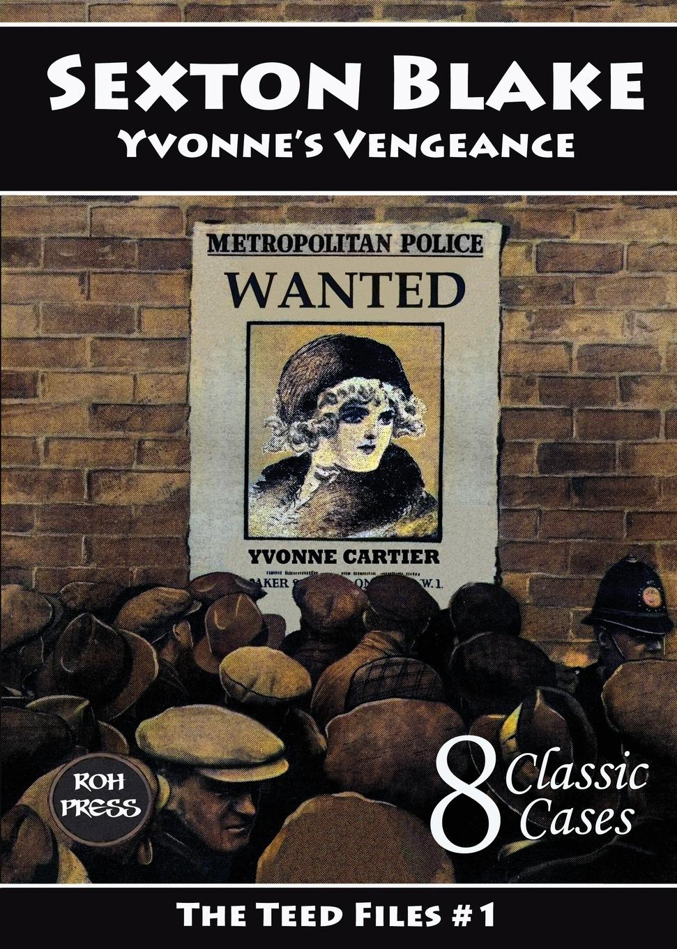 Cover: 9781998879021 | Sexton Blake | Yvonne's Vengeance | George Hamilton Teed | Taschenbuch