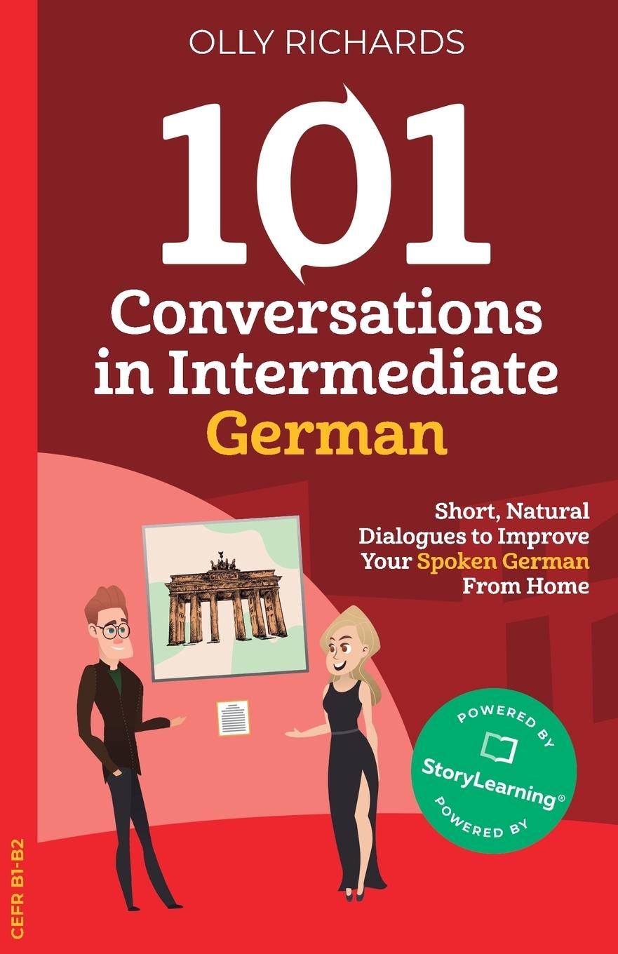 Cover: 9781914190117 | 101 Conversations in Intermediate German | Olly Richards | Taschenbuch