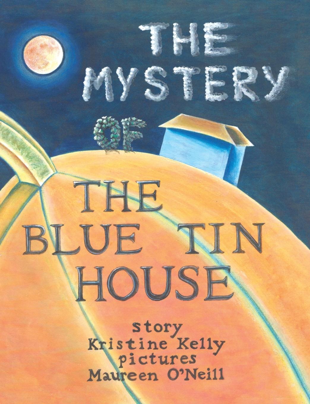 Cover: 9781779410023 | The Mystery of the Blue Tin House | A Mirabella Morehugs Adventure