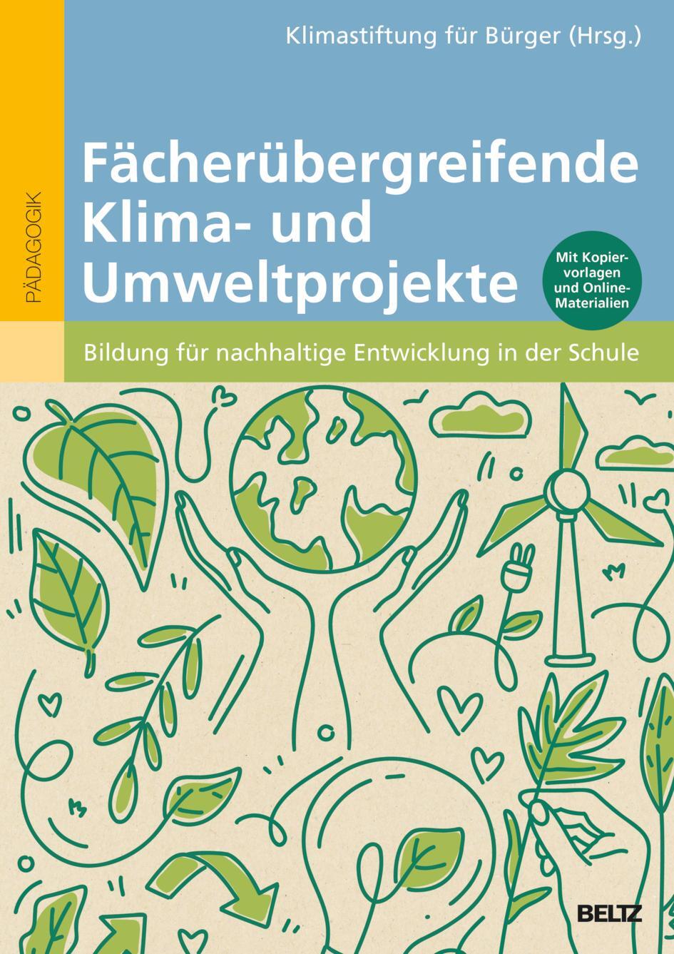 Cover: 9783407632814 | Fächerübergreifende Klima- und Umweltprojekte | Bürger | Taschenbuch