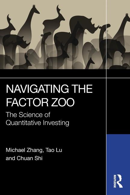 Cover: 9781032768410 | Navigating the Factor Zoo | The Science of Quantitative Investing