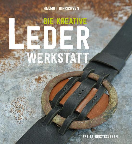 Cover: 9783772527555 | Die kreative Lederwerkstatt | Helmut Hinrichsen | Buch | 191 S. | 2020