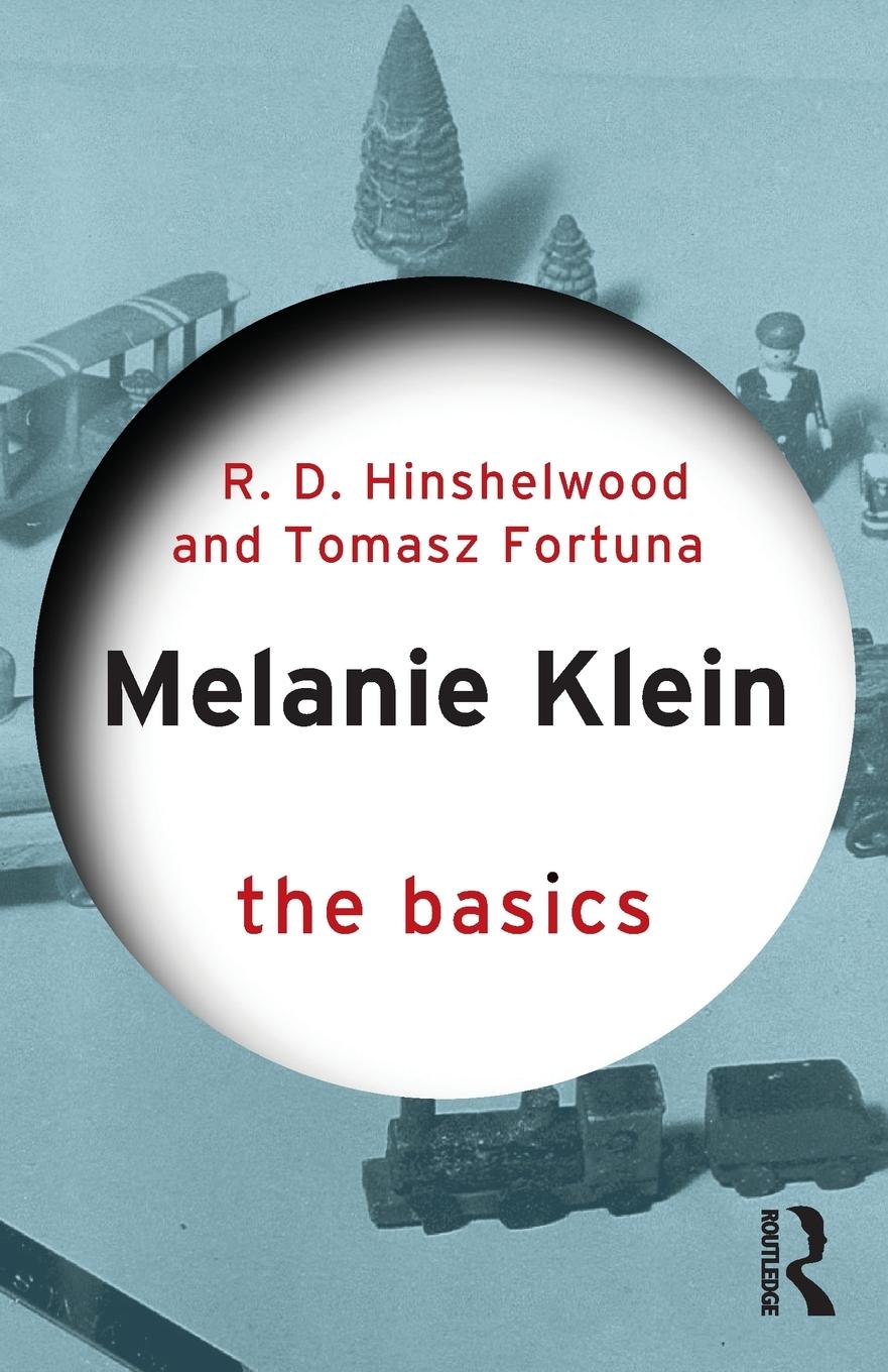 Cover: 9781138667051 | Melanie Klein | The Basics | Robert D. Hinshelwood (u. a.) | Buch