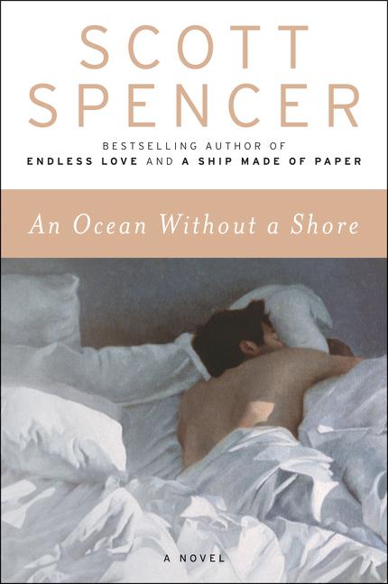 Cover: 9780062851642 | An Ocean Without a Shore | Scott Spencer | Taschenbuch | Englisch