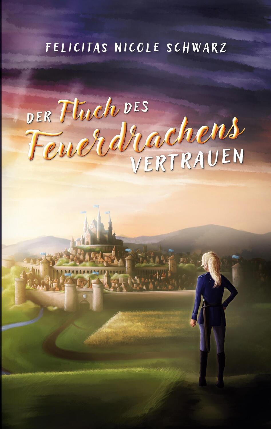 Cover: 9783758323102 | Der Fluch des Feuerdrachens 2 | Vertrauen | Felicitas Nicole Schwarz