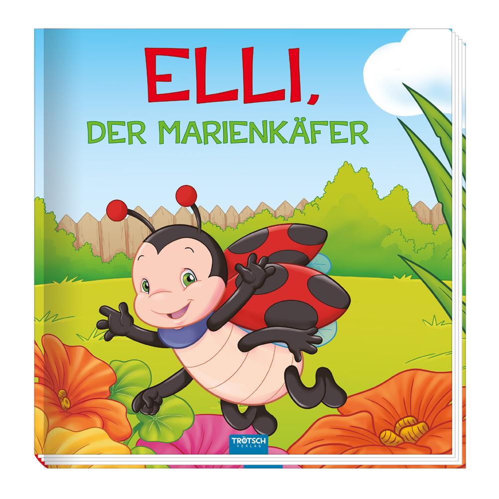 Cover: 9783965528680 | Trötsch Kinderbuch Elli, der Marienkäfer | Trötsch Verlag GmbH &amp; Co.KG