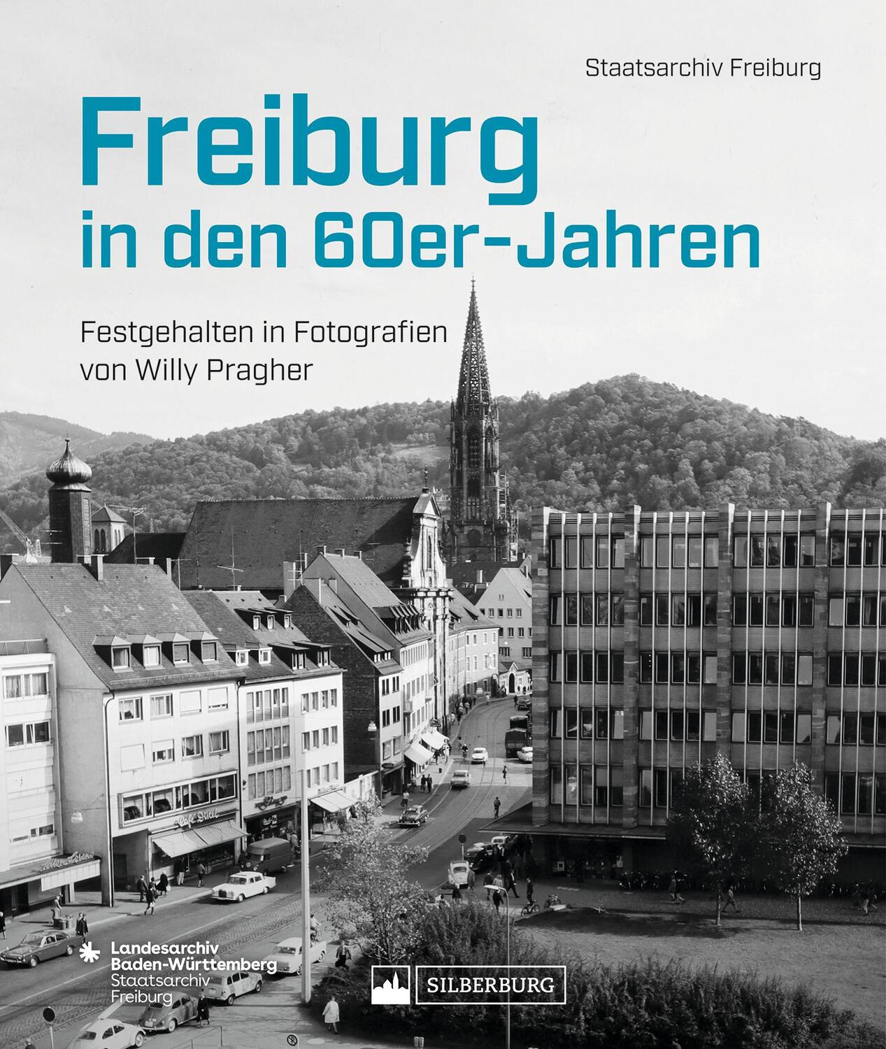 Cover: 9783842524644 | Freiburg in den 60er-Jahren | Staatsarchiv Freiburg | Buch | 168 S.