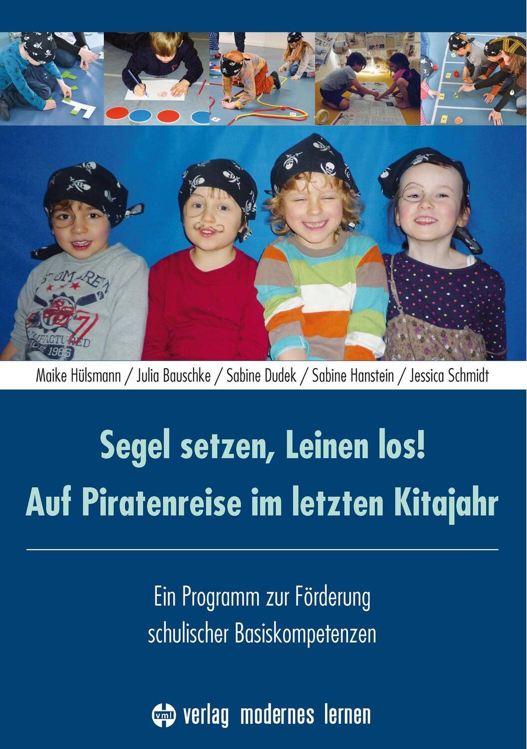 Cover: 9783808008836 | Segel setzen, Leinen los! Auf Piratenreise im letzten Kitajahr | Buch