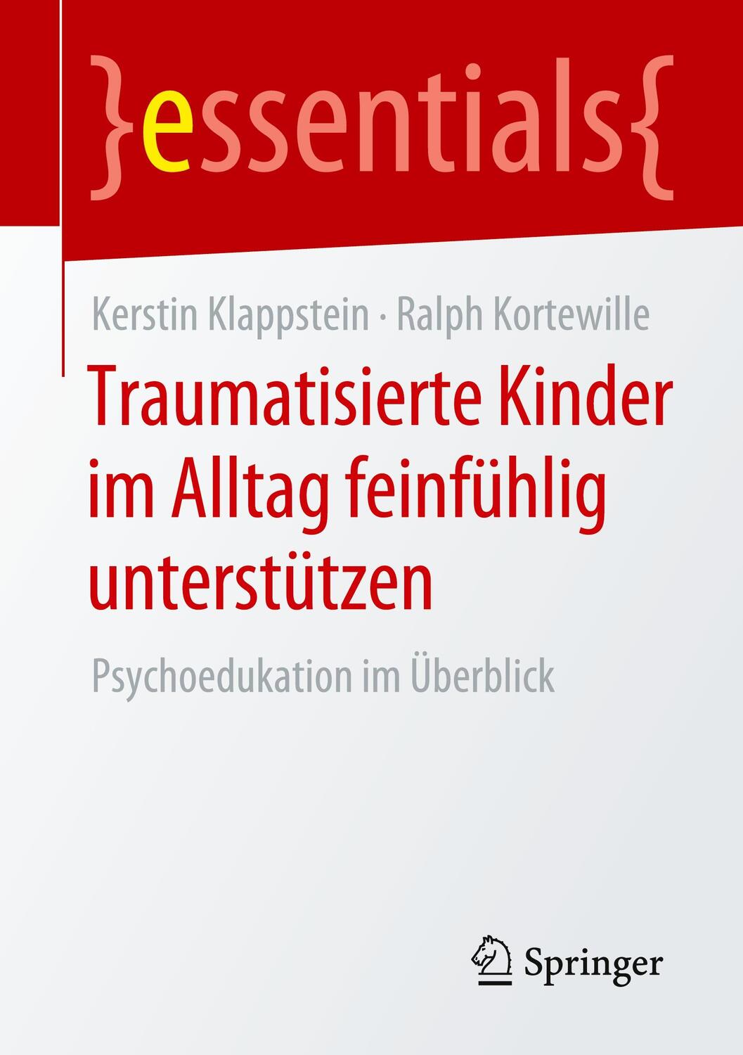 Cover: 9783658320577 | Traumatisierte Kinder im Alltag feinfühlig unterstützen | Klappstein