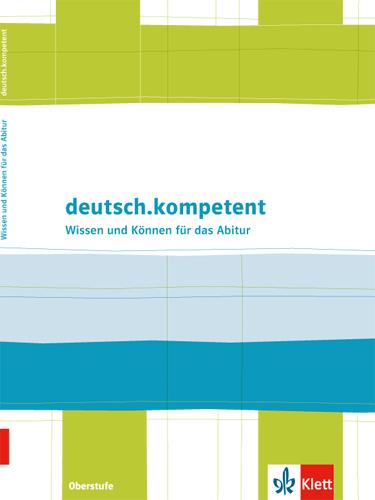 Cover: 9783123505041 | deutsch.kompetent. Wissen und Können Oberstufe | Nutz | Taschenbuch